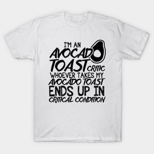 Avocado Toast Funny Cute Vegan Graphic Gift Fun Foodie Quote T-Shirt